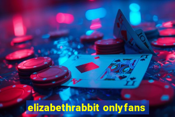 elizabethrabbit onlyfans